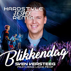 Sven Versteeg & Likke Pêhp - Blikkendag (HARDSTYLE REMIX)