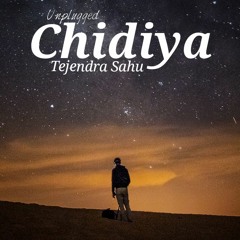 Chidiya - Tejendra Sahu