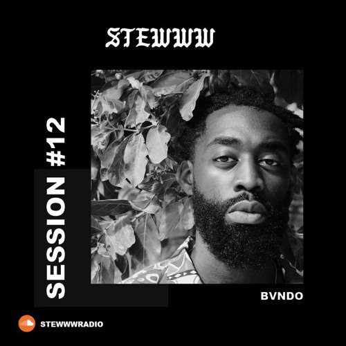 Stewww Radio w/ BVNDO #12