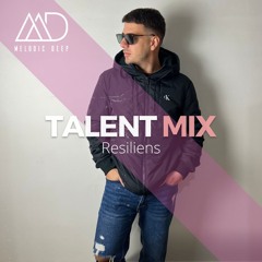MELODIC DEEP TALENT MIX SERIES #132 | Resiliens