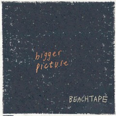 Beachtape - Somewhere Better