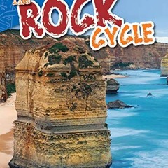 ACCESS [KINDLE PDF EBOOK EPUB] The Rock Cycle (Science Readers: Content and Literacy) by  Wendy Conk