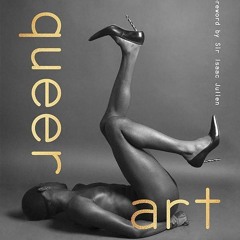 Kindle⚡online✔PDF Queer Art: From Canvas to Club, and the Spaces Between