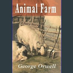 {DOWNLOAD} 💖 Animal Farm: A Fairy Story     Paperback – January 1, 2021 (<E.B.O.O.K. DOWNLOAD^>