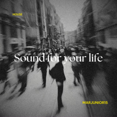 Sound for your life
