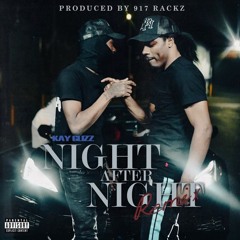 917 Rackz & Kay Glizz — Night After Night (Remix)