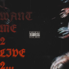iwantme2live2