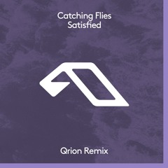 Catching Flies - Satisfied (Qrion Remix)