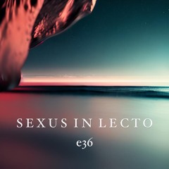SEXUS IN LECTO (ft. lise)