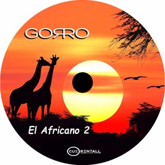 Dj Gorro - El Africano Part. 2