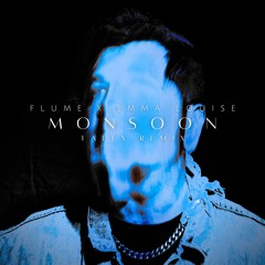 FLUME X EMMA LOUISE - MONSOON (TALEX REMIX)