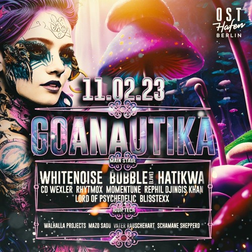 LORD of Psychedelics @ GOANAUTIKA /w. WHITENO1SE, HATIKWA & BUBBLE