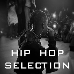 Hip Hop Selection  (Hip Hop, Rap, R&B, Trap, Soul )