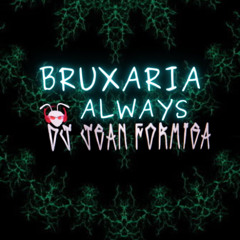 bruxaria always