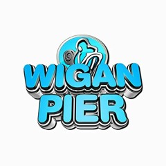 Wigan Pier Anthems 08/01/2022