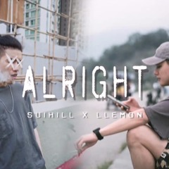 Alright - SuiHill X LLEMON