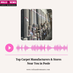 Top Carpet Manufacturers & Stores Near You in Poole