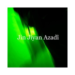 Jin Jiyan Azadî