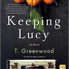 #^R.E.A.D ⚡ Keeping Lucy [PDF EPUB KINDLE]