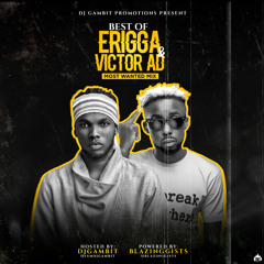 Best Of Erigga & Victor AD 2020 Mixtape