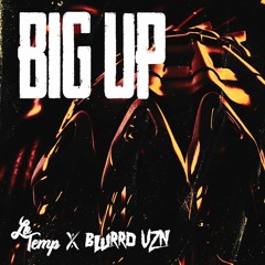 LoTemp & blurrd vzn - Big Up