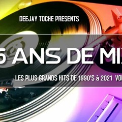 DEEJAY TOCHE 35 ANS DE MIX VOLUME 01