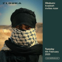 Obskuro 004: kvadosh invites rozer - 04/02/2025