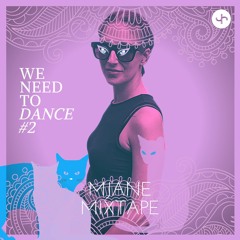Mjane - We Need To DANCE # 2