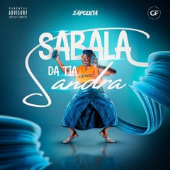ÉAPOLICIA - Sabala Da Tia Sandra (Prod..Adilson Beats)