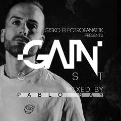 Gaincast 050 - Mixed by Pablo Say