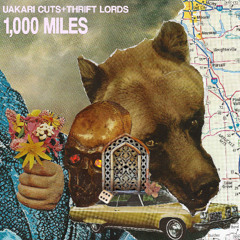 1,000 Miles (+Thrift Lords)