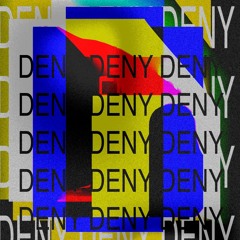 Deny
