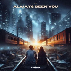 NSJ - Always Been You (Radio Edit)