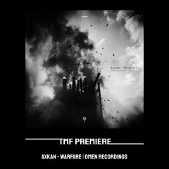 PREMIERE: AXKAN - Warfare [OMEN Recordings]