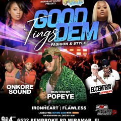 @PARTHURSDAYS - GOOD TINGS DEM FT IRONHEART X FLAWLESS X ECCENTRIX X ONKORE X POPEYE X ZEKEDON &MORE