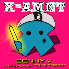 Benny V 'In the Place' [X-AMNT]
