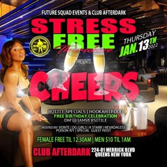 Stress Free Thursdaze 1.13.2022 FUTURE SQUAD