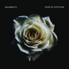 BoldBeats - Fear Of Criticism