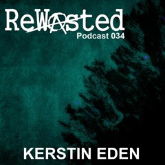 ReWasted Podcast 34 - Kerstin Eden