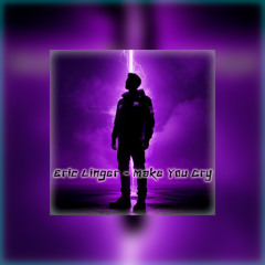Eric Linger - Make You Cry