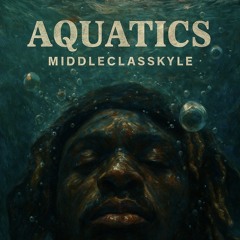 Aquatics - middleclasskyle