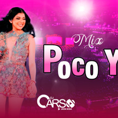 MIX POCO YO  /TE VAS Y NO VOLVERAS /DINA /QUE BONITO - CORAZON SERRANO 2025 - DJ CARSO