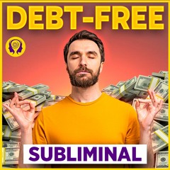 ★DEBT-FREE★ Sort Out Your Finances, Financial Freedom! - SUBLIMINAL (Unisex) 🎧