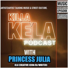 #309 with guest Princess Julia (UK Creative Icon/DJ/Writer)