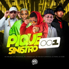 Pique Sinistro 001 - DJs Paris, Yan Do Flamengo, Gebe, MCs Ryanzin MT, Mr Bim, Magrinho
