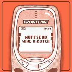 NUFFSEDD - WINE & KOTCH (FREE DL)
