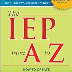 (Epub* The IEP from A to Z: How to Create Meaningful and Measurable Goals and Objectives BY Dia