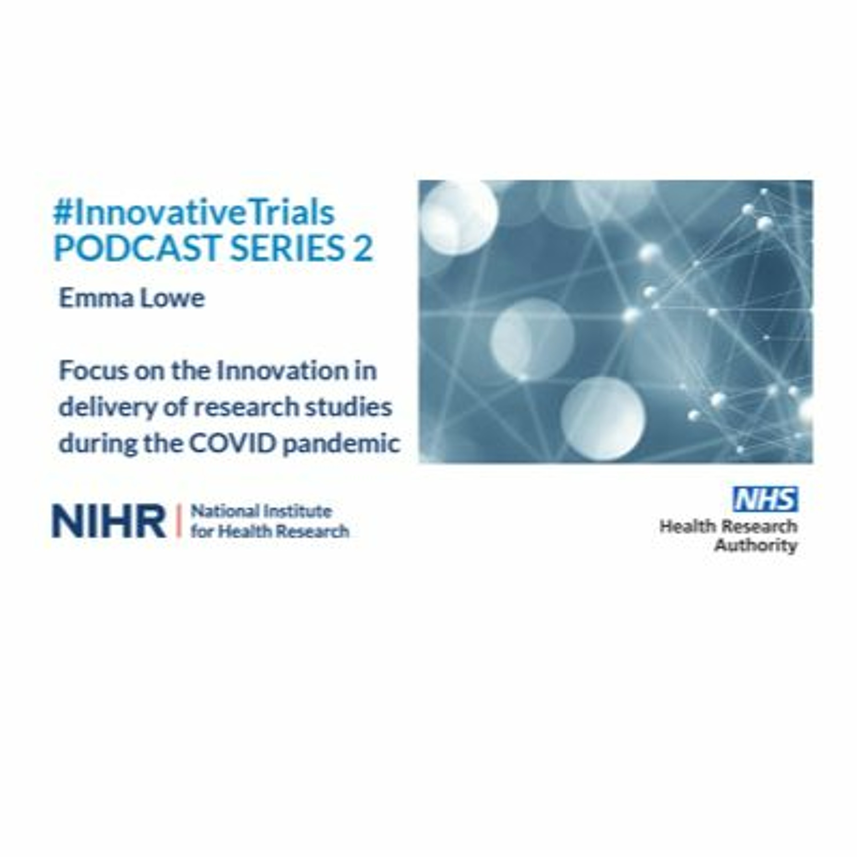 Emma Lowe -  Innovation in clinical research during the COVID pandemic episode artwork