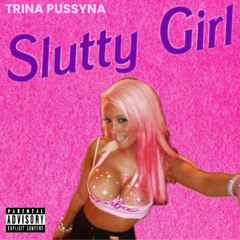 Slutty Girl