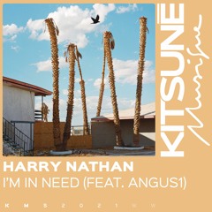 I'm In Need (feat. Angus1)